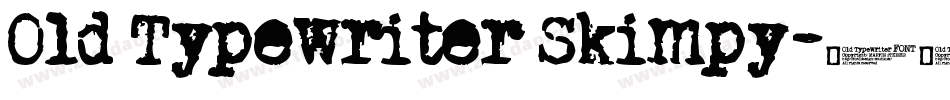 Old Typewriter Skimpy字体转换